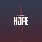 The Cross Offers Hope