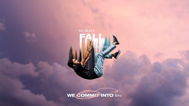 We Don’t Fall Into Love