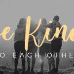 Be Kind