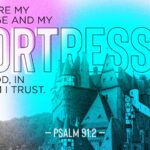 Psalm 91 - Scripture Encouragement
