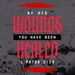 By His Wounds