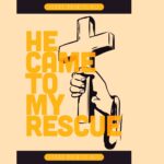 He Came To My Rescue