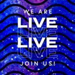 We're Live, Join Us Online