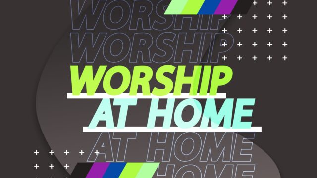 Worship At Home