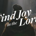 Find Joy In The Lord