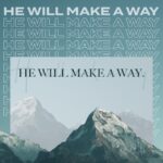 He Will Make A Way