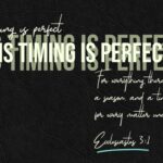 His Timing Is Perfect