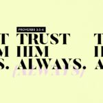 Trust Him Always