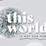 1 Peter - This World Is Not Our Own