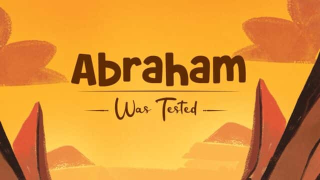 Abraham Was Tested