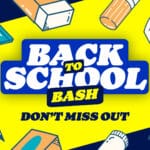 Back To School Bash - Don't Miss Out