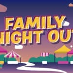 Family Night Out