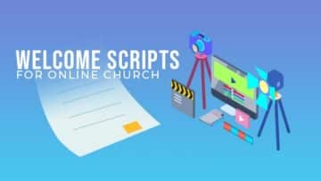 Welcome Scripts for Online Church Videos - Church Visuals