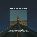 Walk In Love