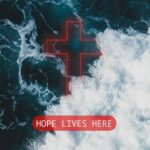 Hope Lives Here