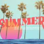 Summer Has Arrived