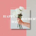 Happy Mother's Day