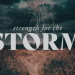 Strength For The Storm