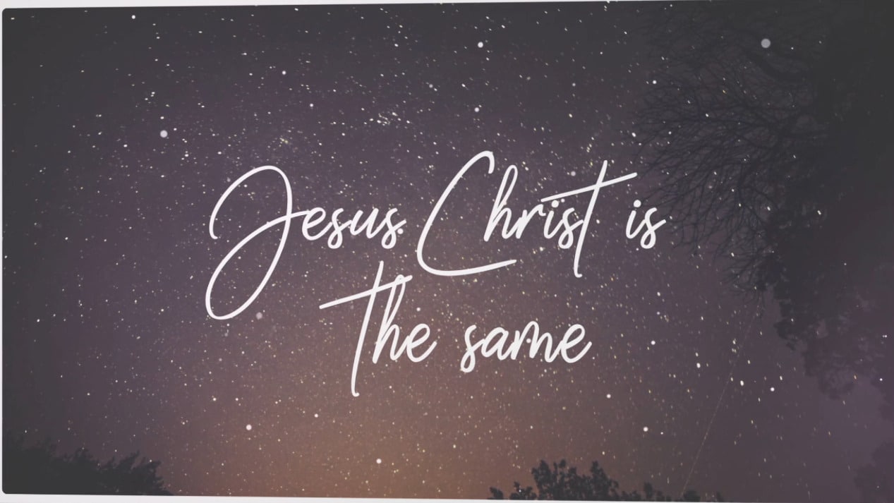 Worship Video: Yesterday, Today, and Forever - Church Visuals