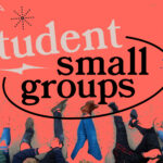 Student Small Groups