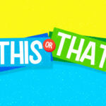 This or That