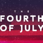 The 4th of July
