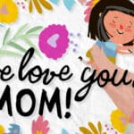 Mom, You're The Best