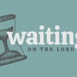 Waiting On The Lord