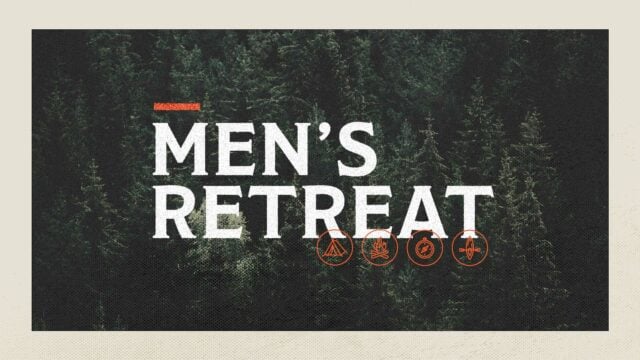 Men’s Retreat