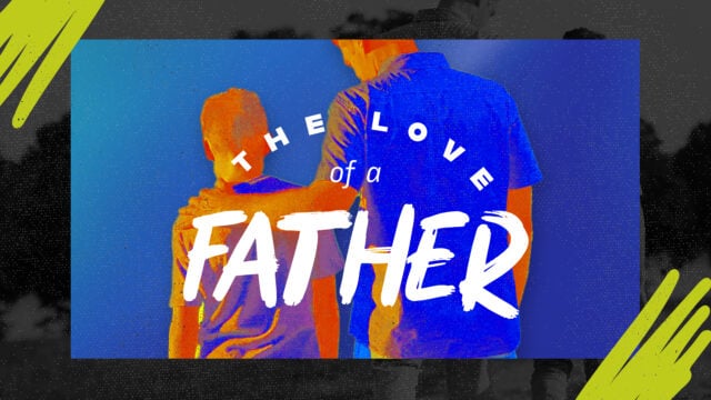 The Love of a Father