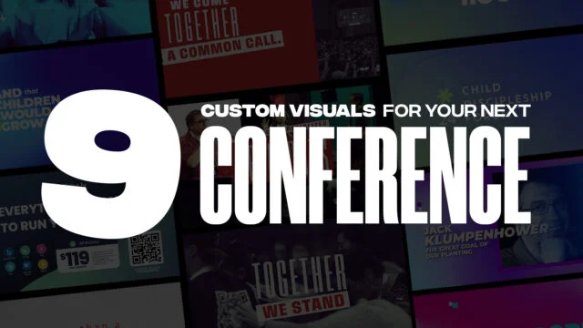 9 Ideas for Custom Visuals for your Next Ministry Conference