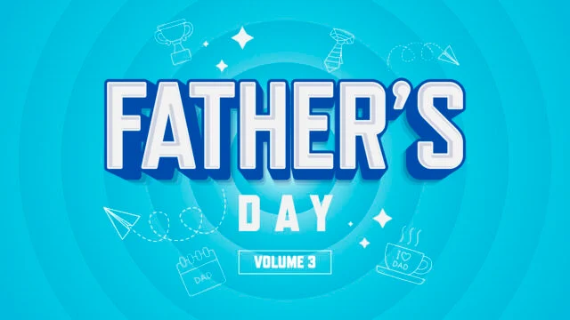 Father’s Day Volume Three