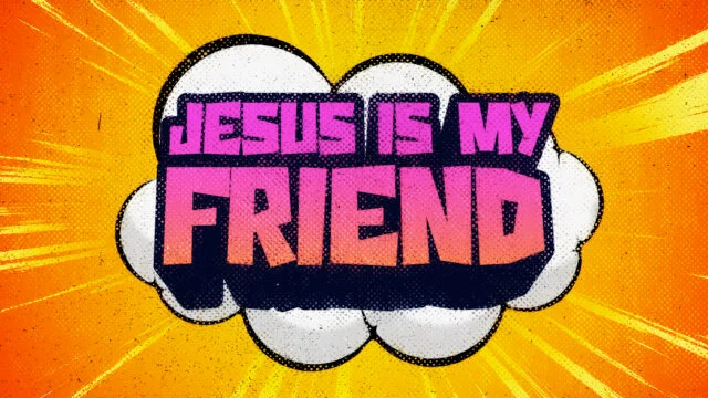 Jesus Is My Friend