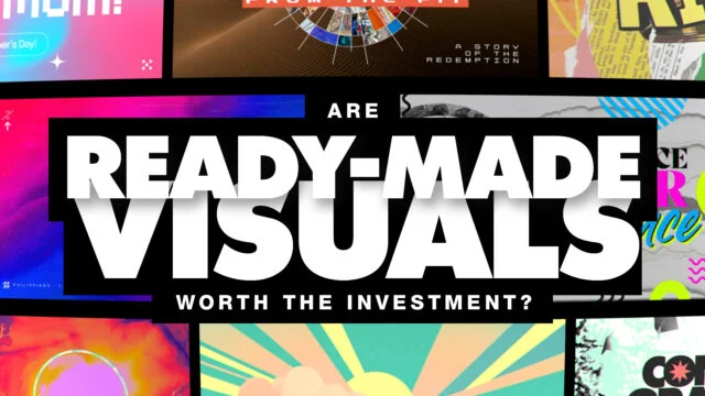 Are Ready-Made Church Visuals Worth the Investment?