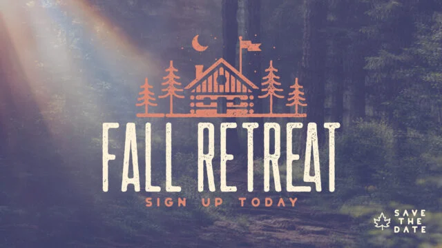 Fall Retreat: Sign Up Today