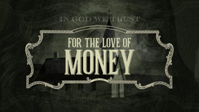 For The Love Of Money