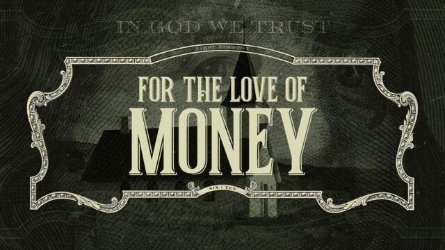 For The Love Of Money