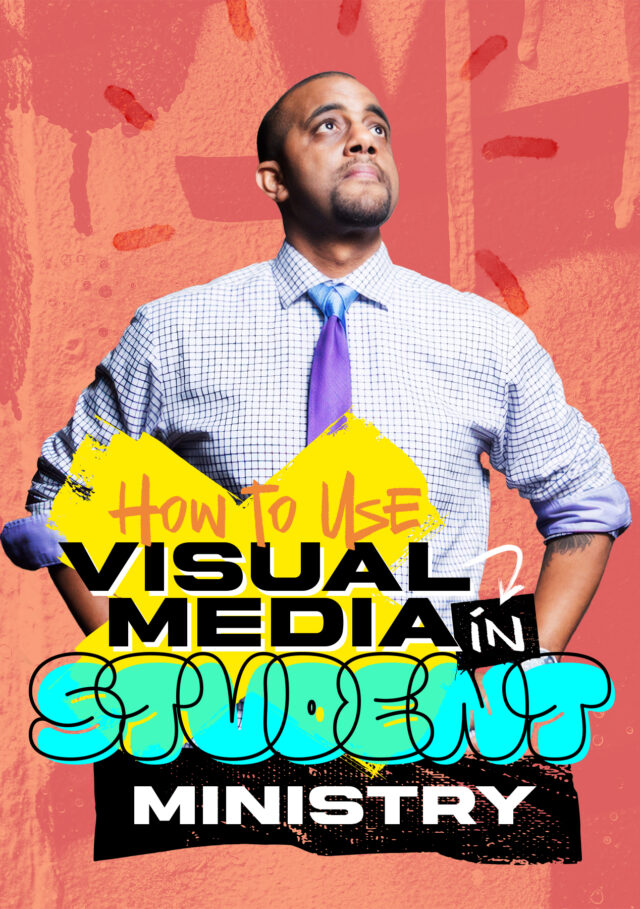 How To Use Visuals In Student Ministry