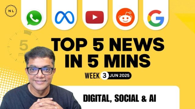Meta AI, WhatsApp, Reddit, YouTube, Google // Week 3, Jun 2025