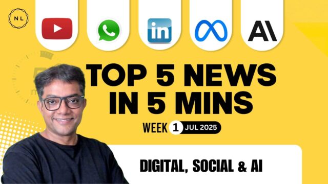 Claude AI, WhatsApp, LinkedIn, Meta, YouTube // Week 1, Jul 2025