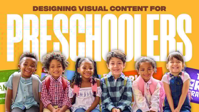 Designing Visual Content for PreSchoolers