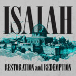 Church series media bundle titled “Isaiah: Restoration and Redemption” with bold visuals of light breaking through darkness.