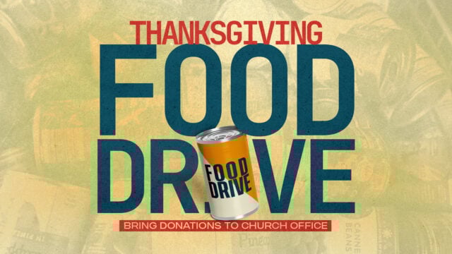 Thanksgiving Food Drive: Bring Donations to Church Office