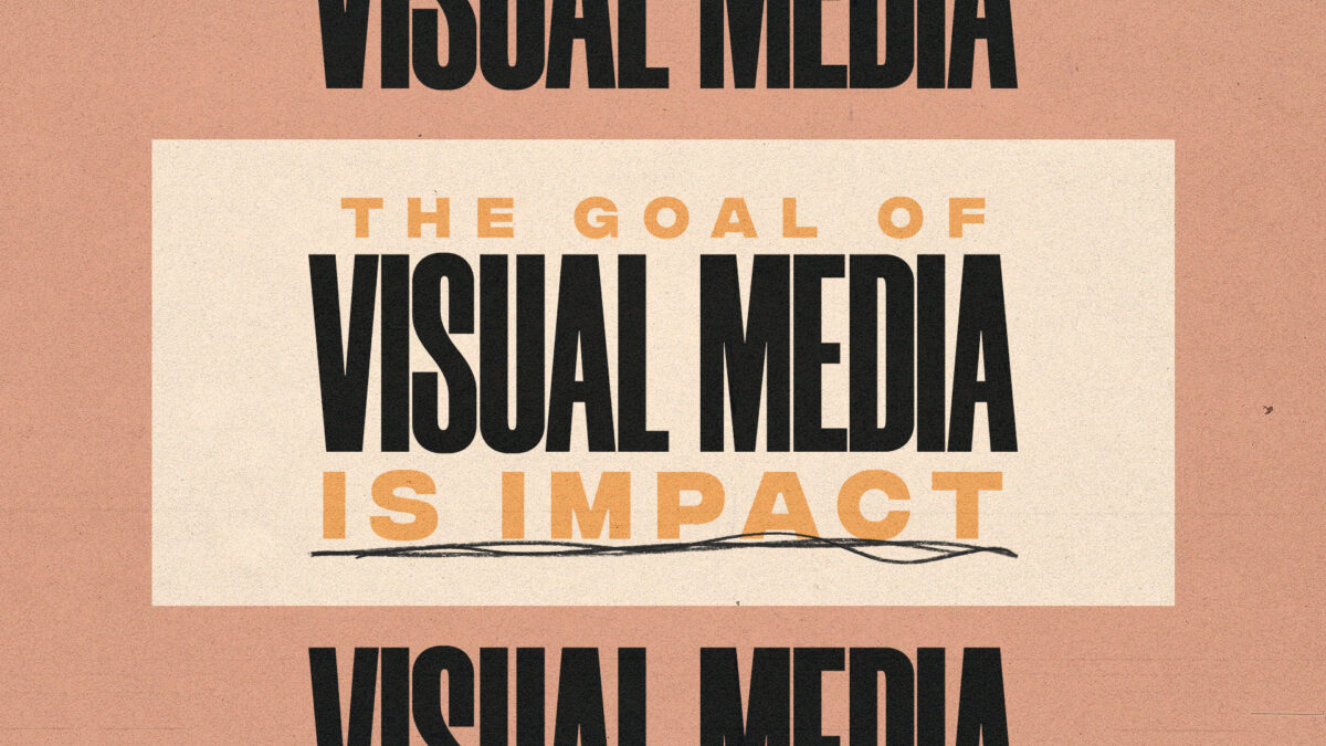 Impact of Visual Media
