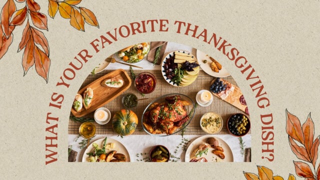 What Is Your Favorite Thanksgiving Dish?