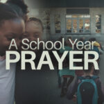 New School Year Prayer: Church Mini-Movie to Pray for Students