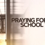 Praying For The School Year Mini-Movie Inspiring Churches to Pray