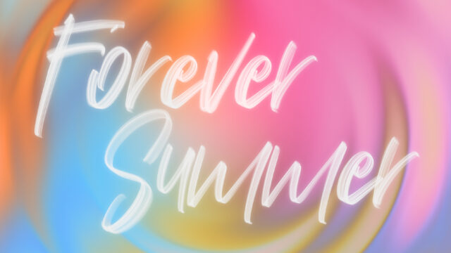 Forever Summer