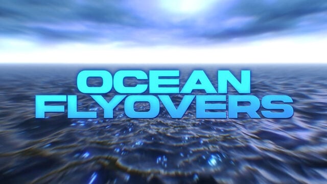 Ocean Flyovers