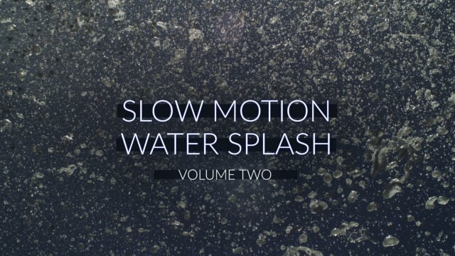 Slow Motion Water Splash: Volume Two